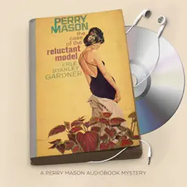 The Case of the Reluctant Model: Perry Mason Series, Book 66 (Unabridged)