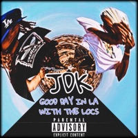 Good Day In LA With the Locs - Single - JDK