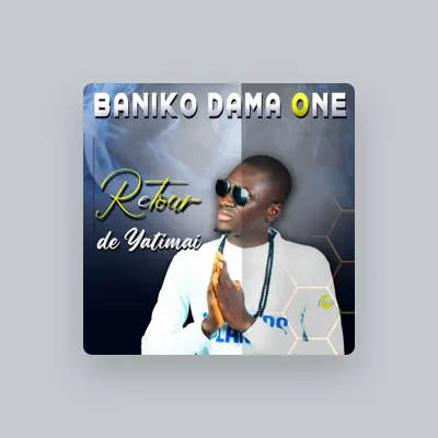 Listen to Baniko Dama One, watch music videos, read bio, see tour dates & more!