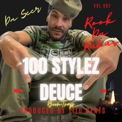 100 Stylez Deuce (Boom Trap) [feat. Tito Beats]