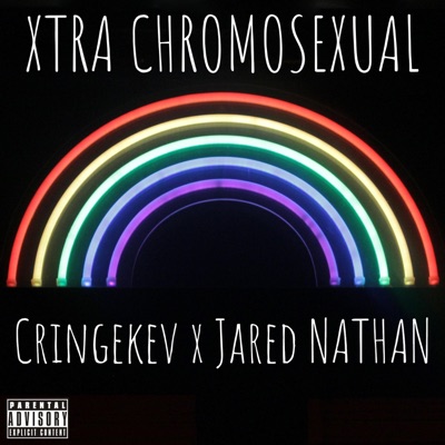 Xtra Chromosexual (feat. Jared Nathan) - Single