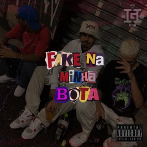 Fake na Minha Bota (feat. L.I.M.A, Rulloo & Ybroii)