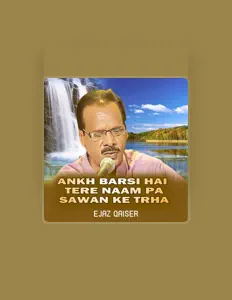Listen to Ejaz Qaiser, watch music videos, read bio, see tour dates & more!