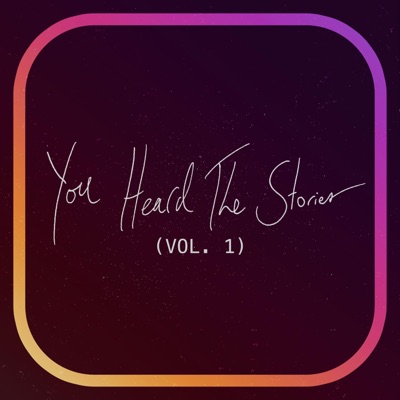 You Heard the Stories, Vol. 1