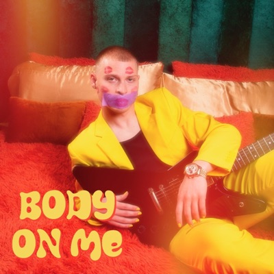 Body On Me - Single