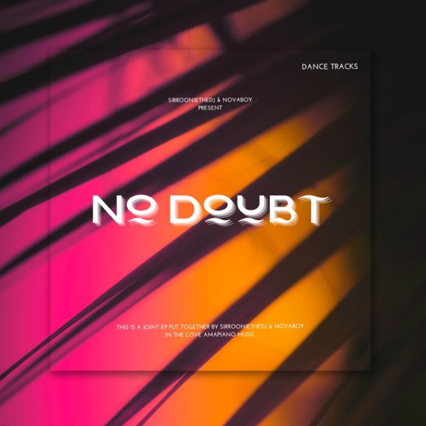 No Doubt (feat. SirRoonieTheDJ) - Single
