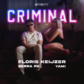 Criminal (feat. ¥ami) - Stevy, Floris Keijzer & Berra PK