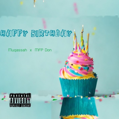 Happy Birthday ft Muqassa - Single