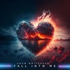 Fall in to Me - Single