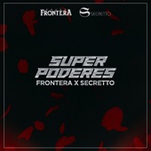 Grupo Frontera - Super Poderes