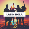 Latin Hola, Vol. 2 - Various Artists