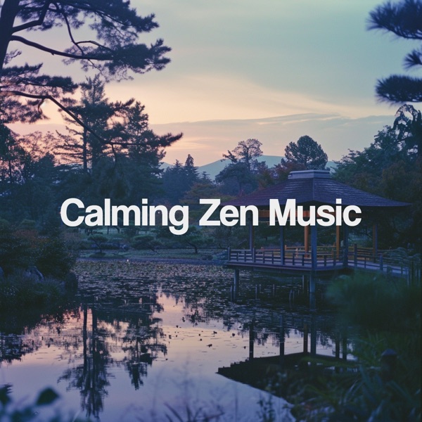 Calming Zen Music