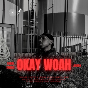 Okay Woah (feat. Lxruda)