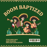 BOOM BAPTIZED (feat. Blitz & YT) - Single - ARAP DEALING