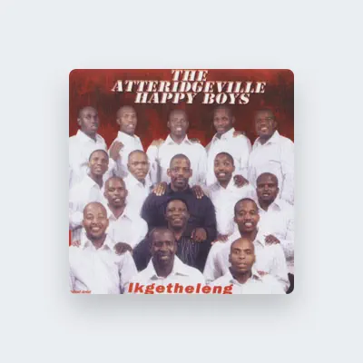 Listen to The Atteridgeville Happy Boys, watch music videos, read bio, see tour dates & more!