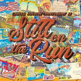 Still On the Run Chris Raww & Anthony D