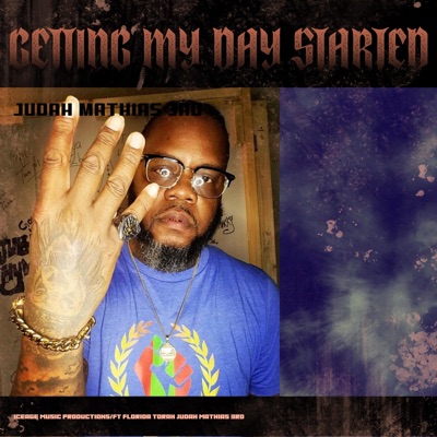 GETTING MY DAY STARTED (Radio Edit) - Single