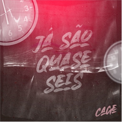 Já São Quase Seis - Single