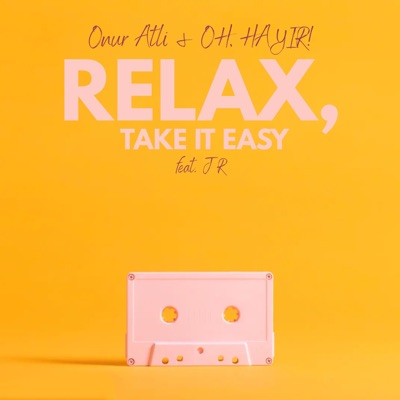 Relax, Take It Easy - Single