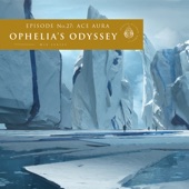Ophelia's Odyssey, Ep. 27: Ace Aura (DJ Mix) artwork