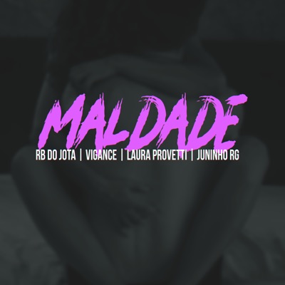 Maldade - Single