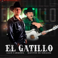 El Gatillo - Single - Lalo Carmona & Los Mayitos De Sinaloa