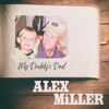 My Daddy's Dad - EP - Alex Miller