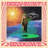 Dreamwave and the Mindcave - EP