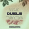 Me Duele Tanto - Single