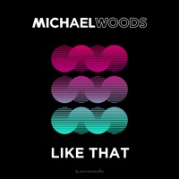Like That - Single - Michael Woods