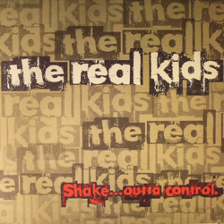 Shake...Outta Control - The Real Kids Cover Art