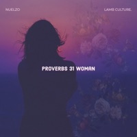 Proverbs 31 Woman - Single - Nuelzo