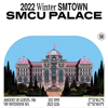 2022 Winter SMTOWN : SMCU PALACE - SMTOWN