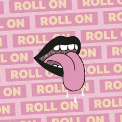 Roll On - Single