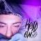 Hold On - JUXO lyrics