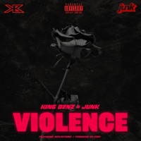 Violence (feat. Junk) - Single - King Benz