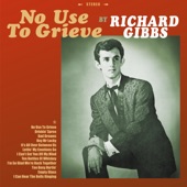 Richard Gibbs - I Can’t Get You off My Mind