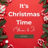 It's Christmas Time (You & I) artwork