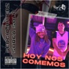 Hoy Nos Comemos (feat. Surfa Solo) - Single