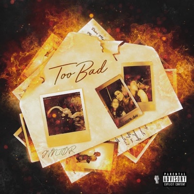 Too Bad - Single