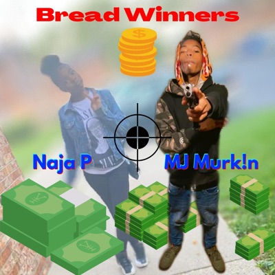 Bread Winners (feat. Naja P) - Single