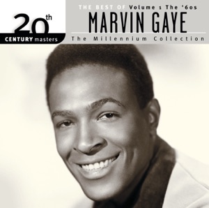 20th Century Masters - The Millennium Collection: The Best of Marvin Gaye, Vol. 1 - The '60s