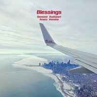 Blessings (feat. Demond Dushawn) - Single - Anata Kensho