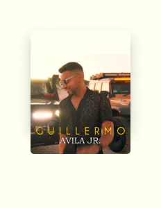 Ouve Guillermo Avila Jr, vê vídeos de música, lê a biografia, vê as datas da digressão e muito mais!