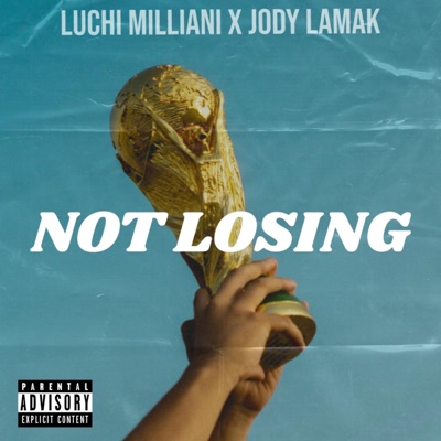 Not losing (feat. Jody Lamak) - Single