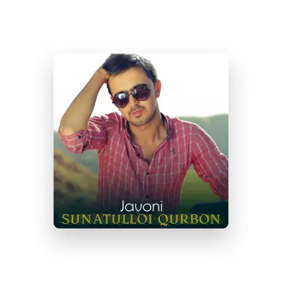 Listen to Sunatulloi Qurbon, watch music videos, read bio, see tour dates & more!