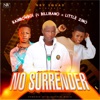 No Surrender (feat. Billirano & Little Zino) - Single