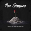 Por Siempre (feat. Km Music Oficial) - Single