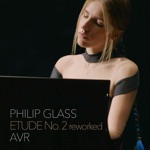 Philip Glass: Etude No. 2 (Reworked) - Single