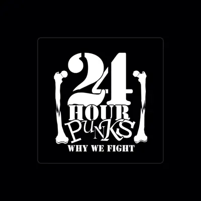 Listen to 24 Hour Punks, watch music videos, read bio, see tour dates & more!